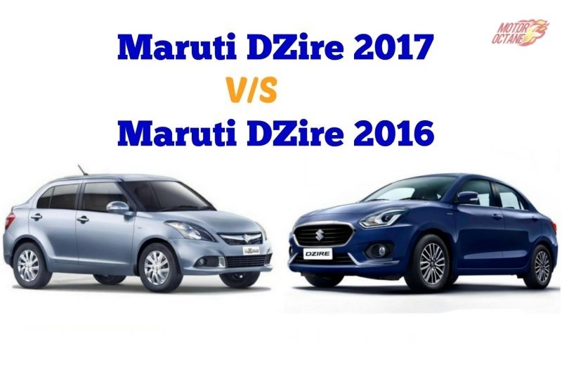 Maruti DZire 2017 vs Maruti DZire 2016