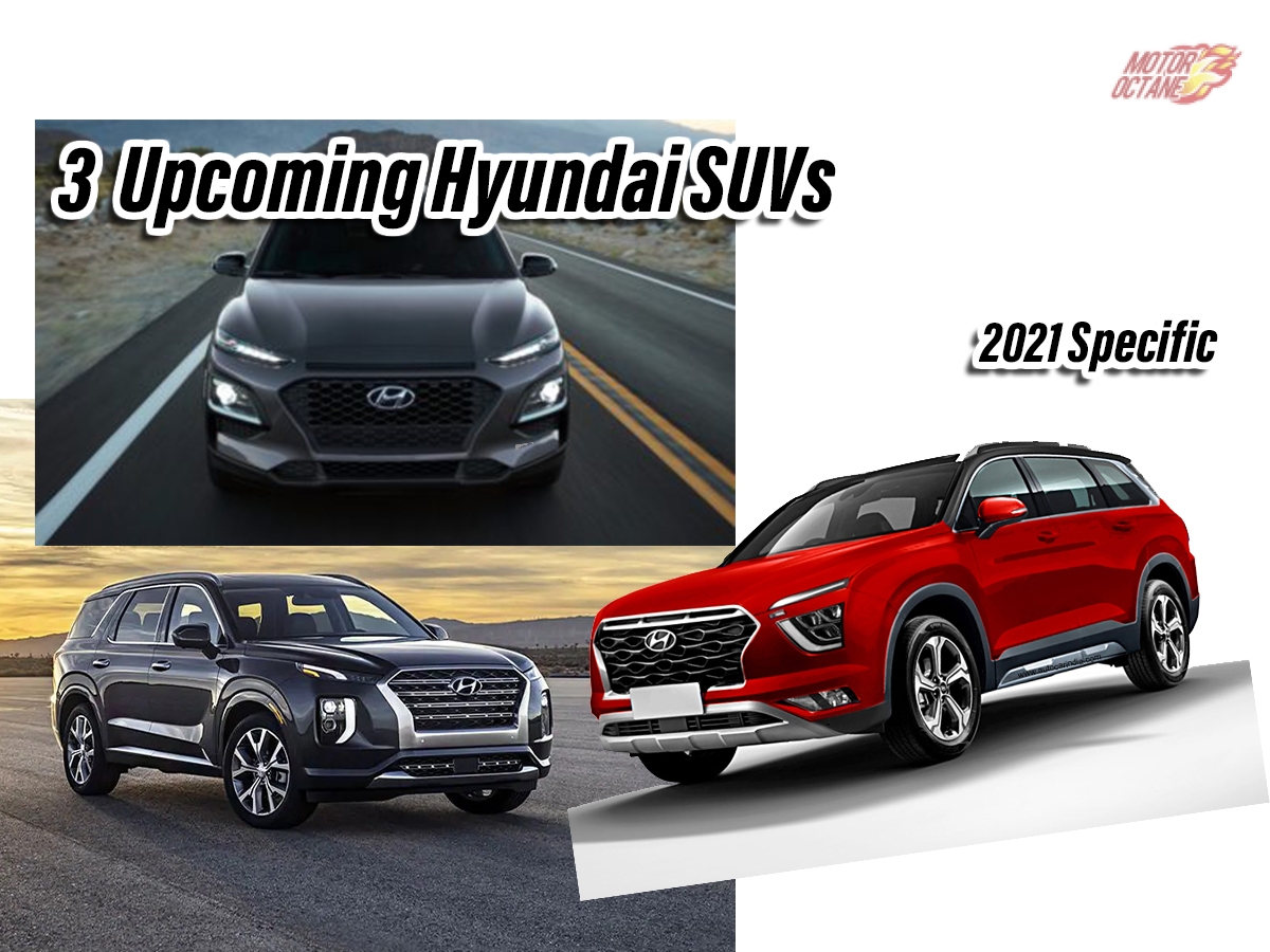 3 Upcoming Hyundai SUVs