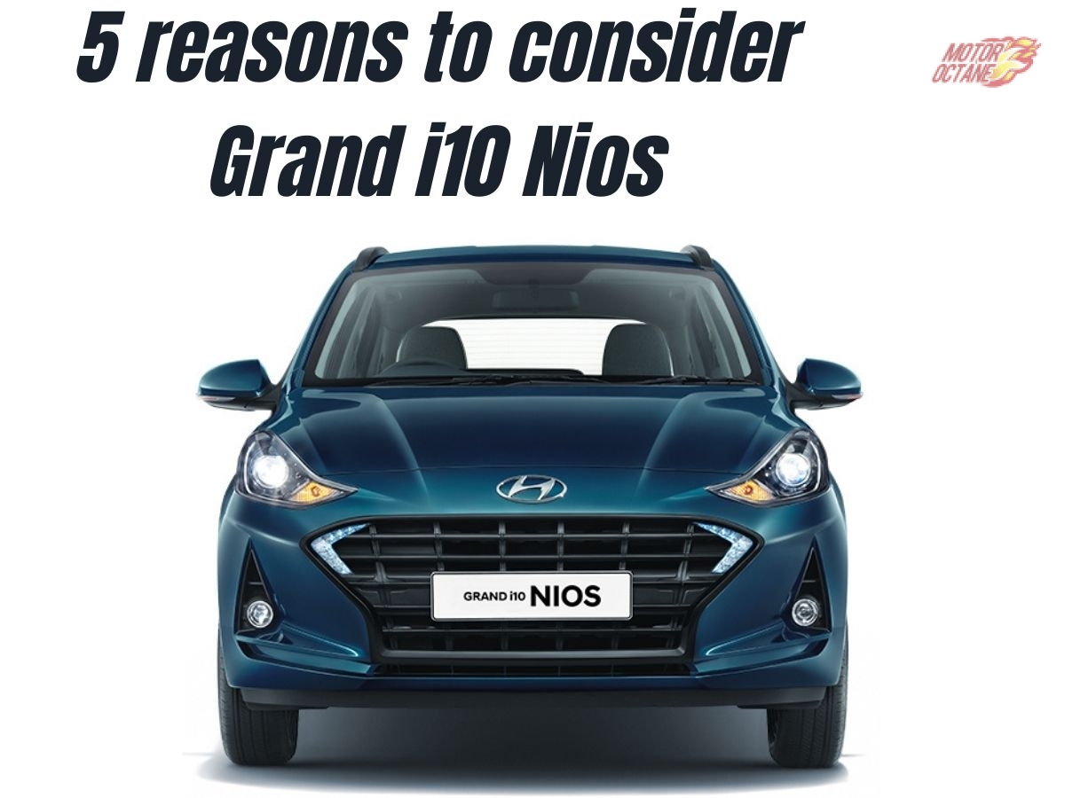5 reasons to consider Grand i10 Nios