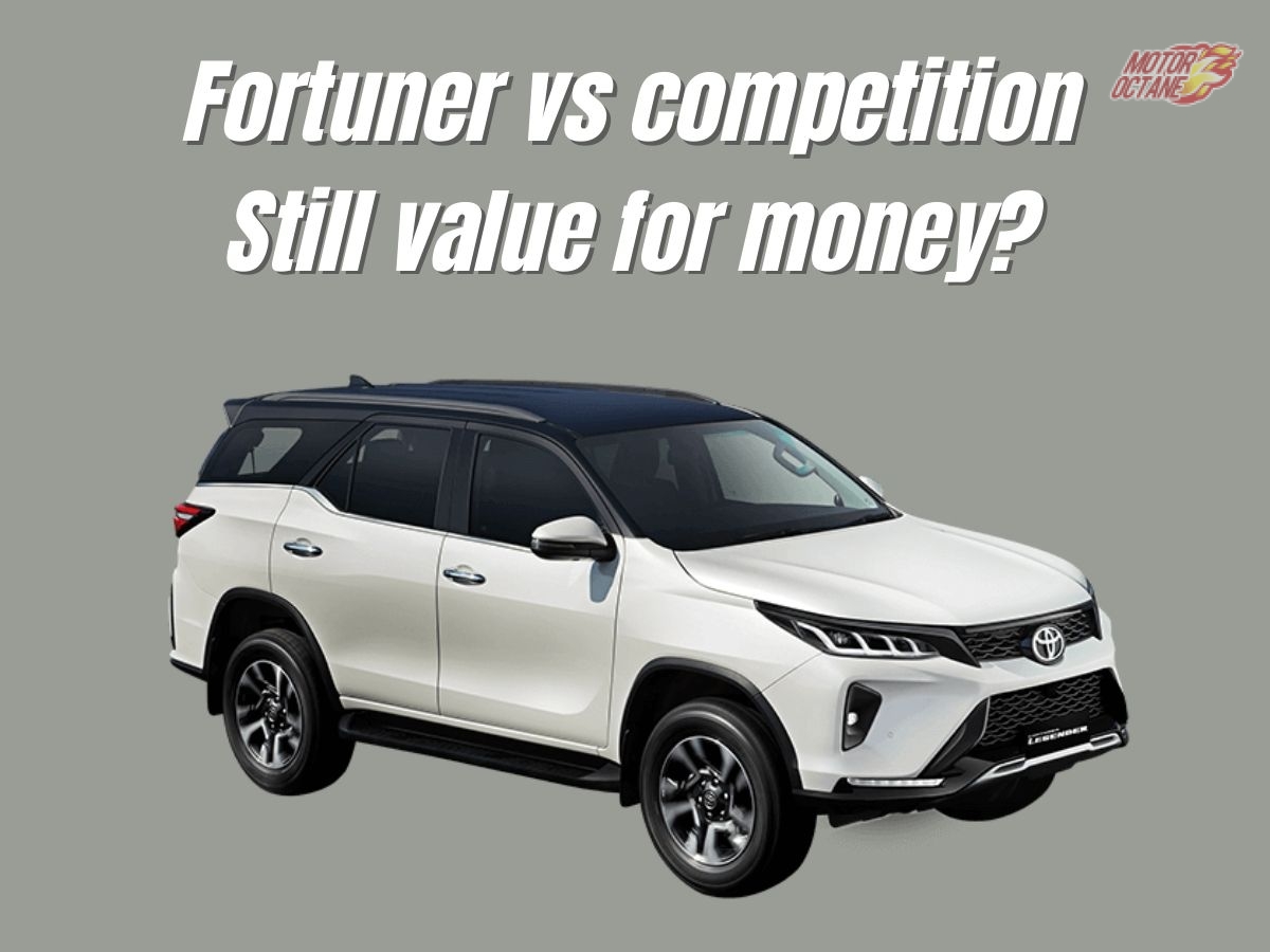 Fortuner vs competition Still value for money_