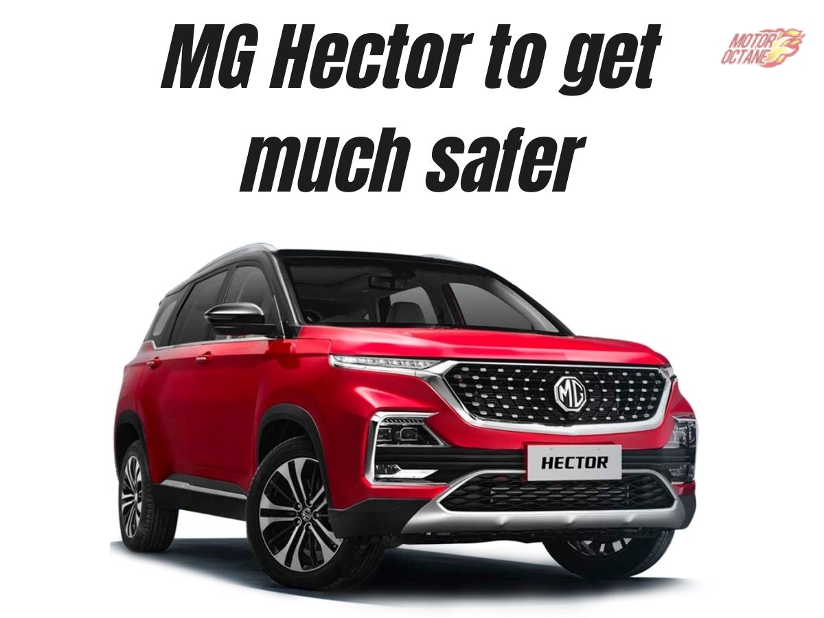 MG Hector to get much safer