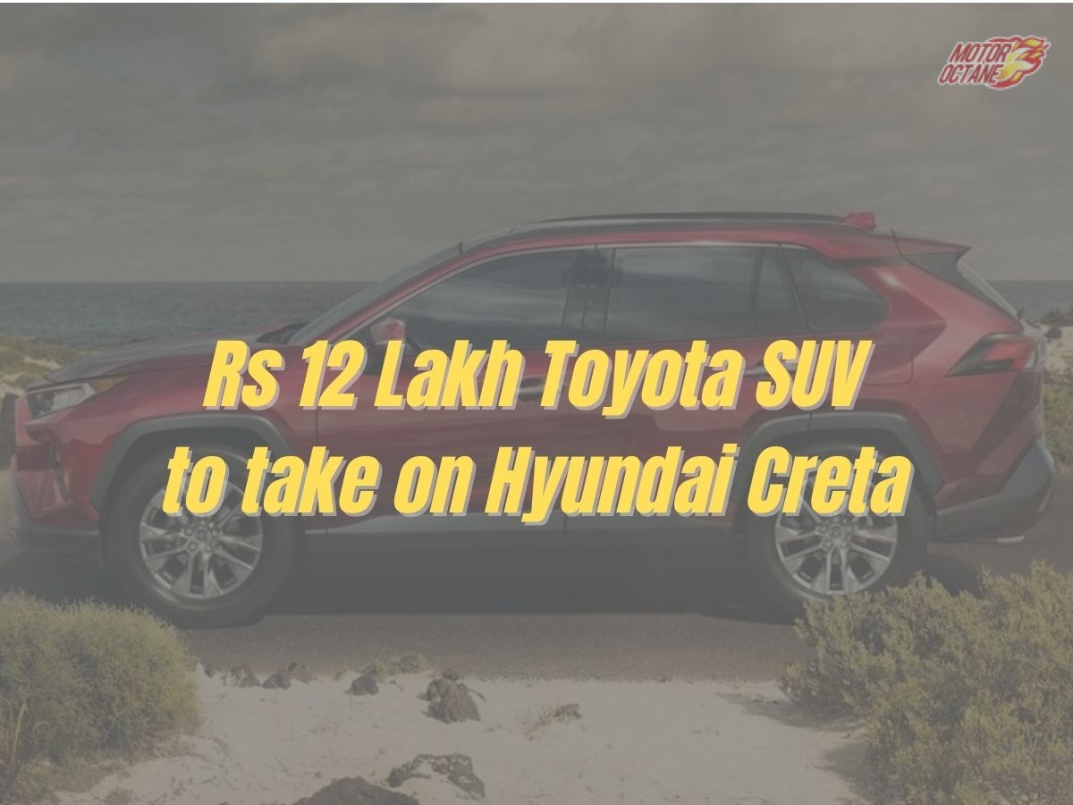 Rs 12 Lakh Toyota SUV to take on Hyundai Creta