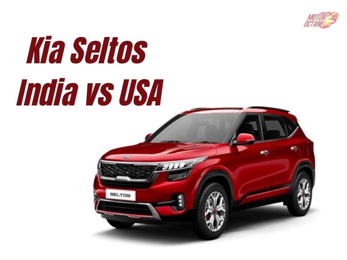 Kia Seltos India vs USA - Know the difference!