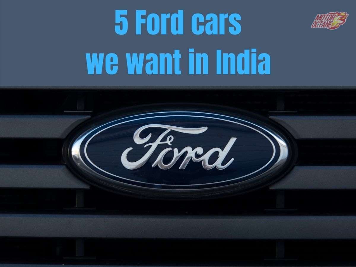 5 Ford cars we want in India