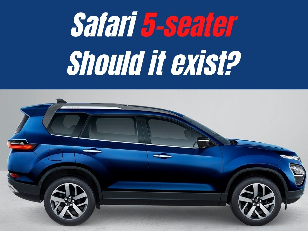 Tata Safari 5-seater Should it exist?