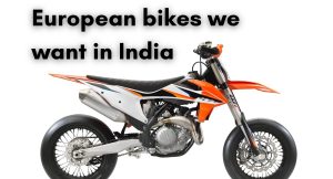 European bikes in India