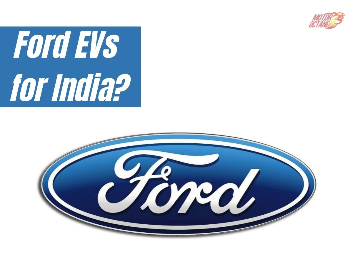 Ford EVs that we can expect in India