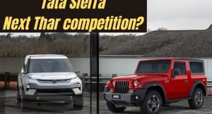 Tata Sierra - Our expectations from Thar competition