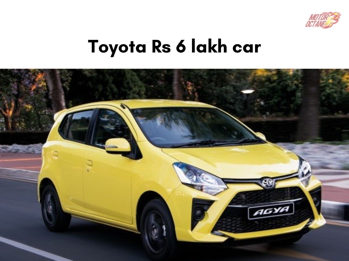 Toyota Rs 6 lakh car