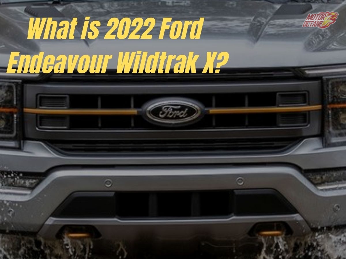 2022 Ford Endeavour Wildtrak X - What will it be?