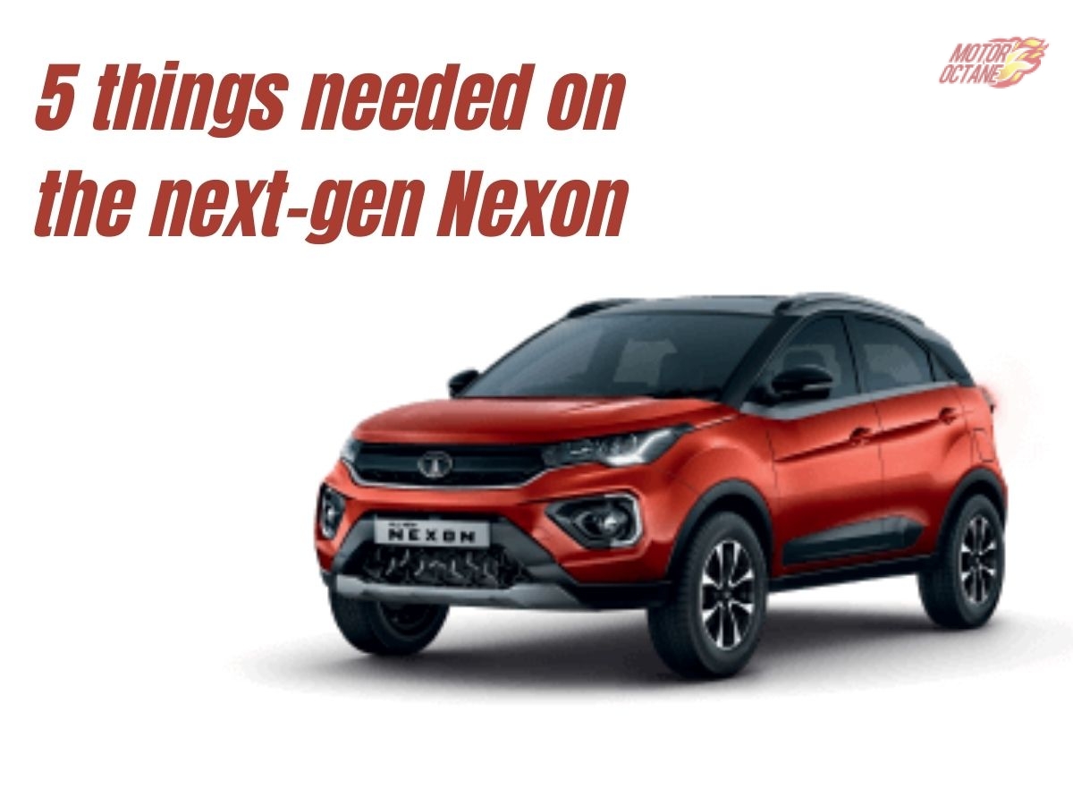 New-gen Tata Nexon - 5 things we need!