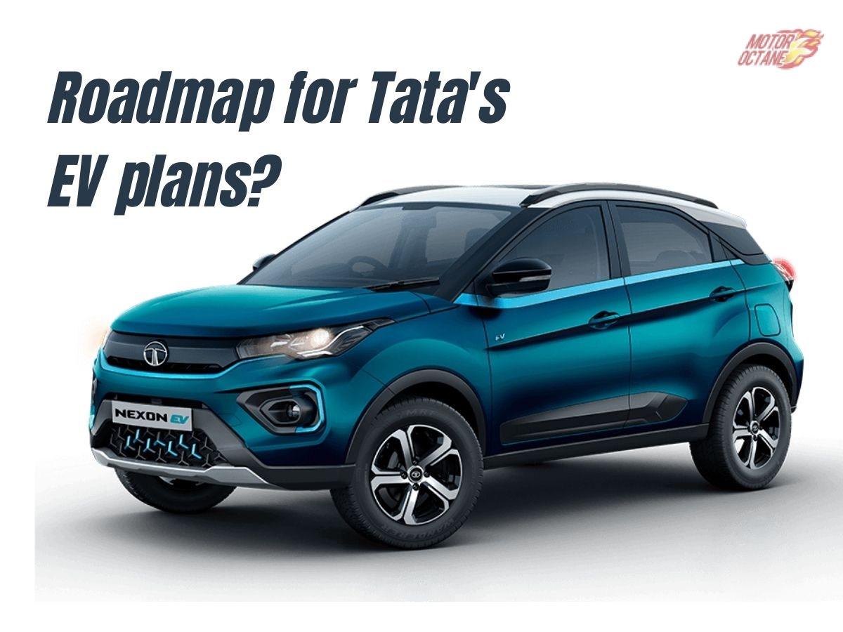 Tata EV plans - What's the roadmap?