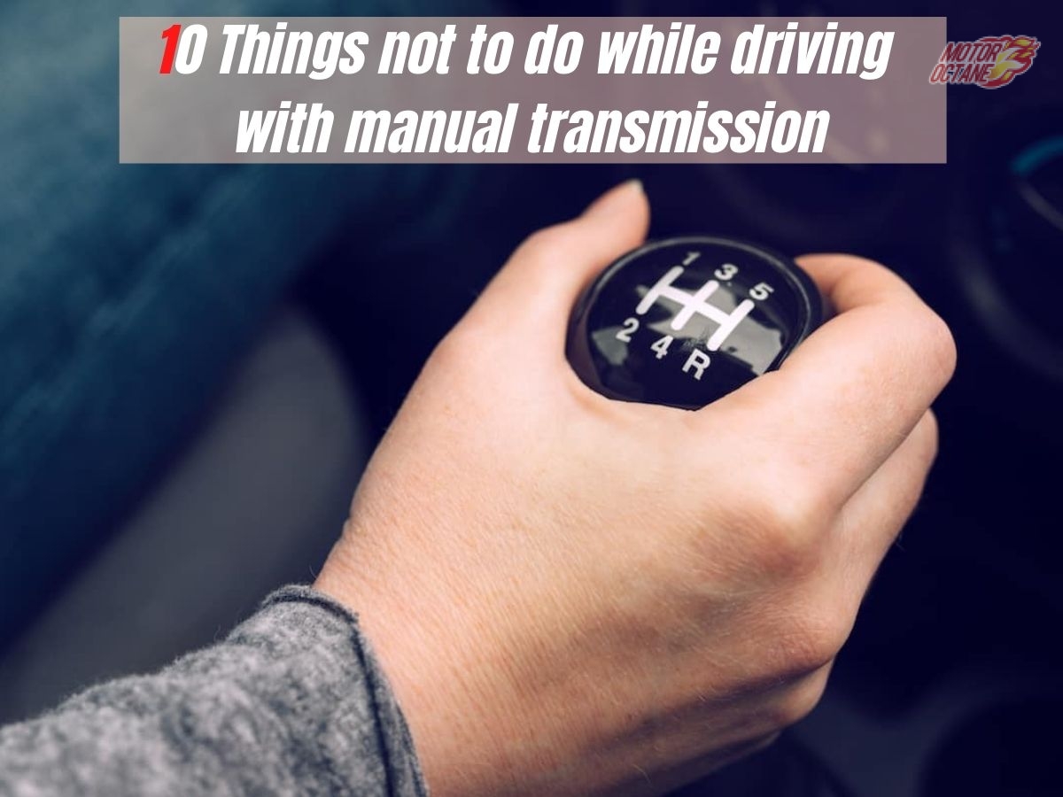 things to avoid while driving manual