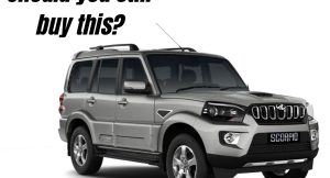 Mahindra Scorpio variant breakdown - Still the SUV to buy?