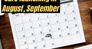 Cars coming in August-September