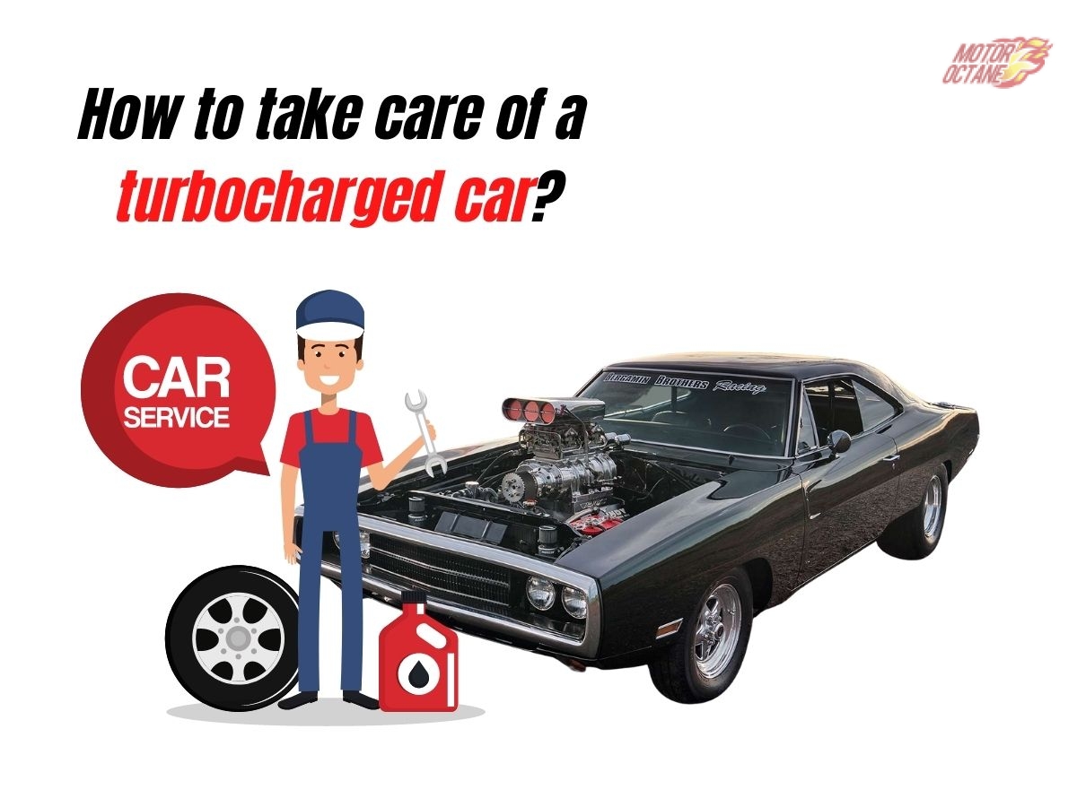 How to take care of a turbocharged car? » MotorOctane