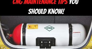 CNG Maintenance Tips you should know!