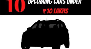 Upcoming cars under 10 lakhs
