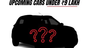 Upcoming Cars Under Rs 9 lakhs