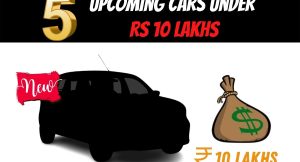 Upcoming cars under Rs 10 lakh