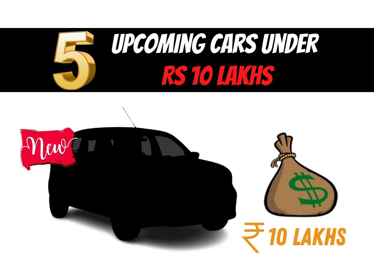 Upcoming cars under Rs 10 lakh