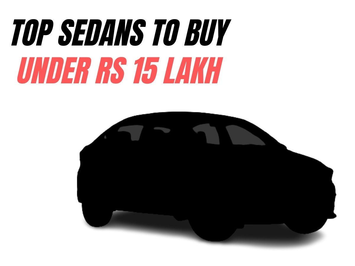 Sedans under Rs 15 lakhs