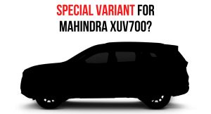 MAHINDRA XUV700 SPECIAL VARIANT