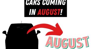Cars coming in August