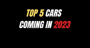 Top 5 cars 2023