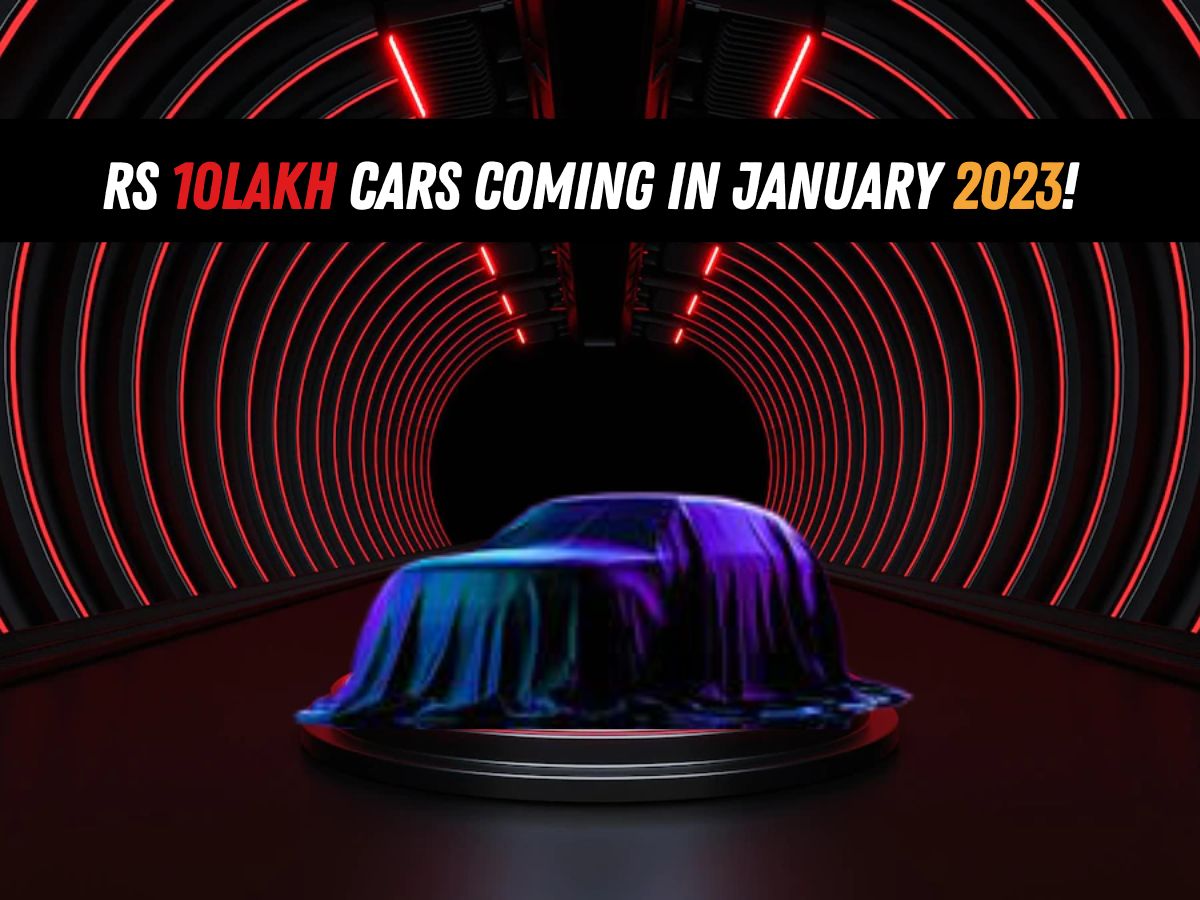 Rs 10 lakh cars coming in January 2023! » MotorOctane