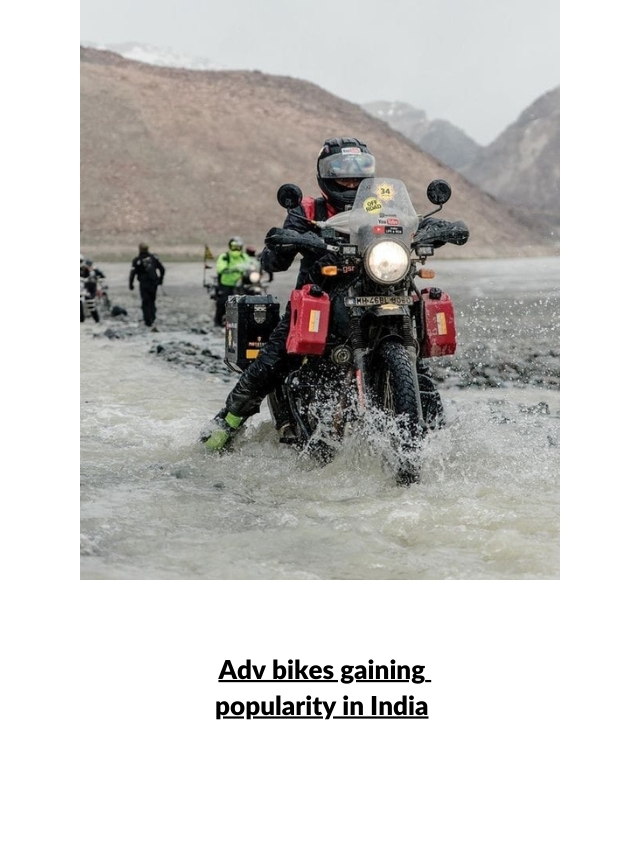 Adv bikes gaining popularity in India (640 x 853 px) (1)
