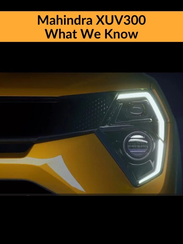 Mahindra XUV300 What We Know